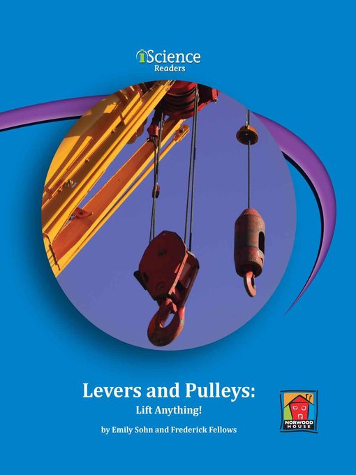 Title details for Levers and Pulleys by Emily Sohn - Available
